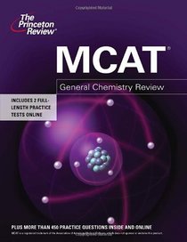 MCAT General Chemistry Review (Graduate School Test Preparation)