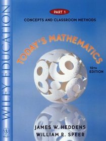 Today's Mathematics, Part 1, Concepts and Classroom Methods, 10th Edition