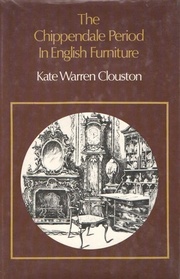 The Chippendale Period in English Furniture