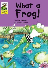 What a Frog! (Leapfrog Rhyme Time)