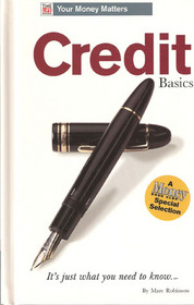 Credit Basics (Time Life Books Your Money Matters)