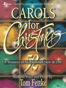 Carols for Christmas: A Treasury of 52 Favorites New and Old (Lillenas Publications)