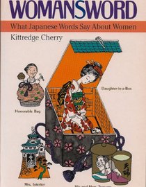 Womansword: What Japanese Words Say About Women
