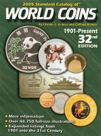 2005 Standard Catalog of World Coins: 1901-Present (Standard Catalog of World Coins)