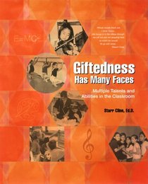 Giftedness Has Many Faces: Multiple Talents and Abilities in the Classroom