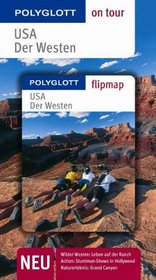USA - Der Westen. Polyglott on tour - Reisefuhrer