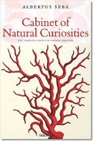 Cabinet of Natural Curiosities: The Complete Plates in Colour, 1734-1765