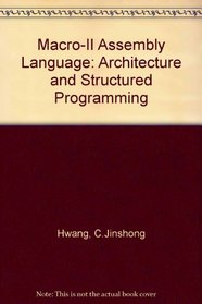 MacRo-11 Assembly Language: Architecture and Structured Programming