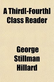 A Third[-Fourth] Class Reader