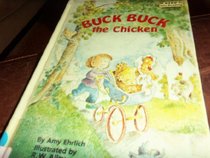 BUCK BUCK THE CHICKEN (Step Into Reading Books)