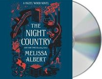 The Night Country (Hazel Wood, Bk 2) (Audio CD)