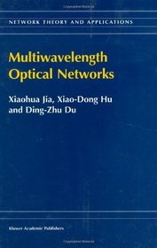 Multiwavelength Optical Networks (Network Theory and Applications)