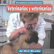 Veterinarios Y Veterinarias/Veterinarians (Servidores Comunitarios/Community Helpers)