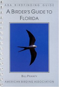 A Birder's Guide to Florida (Lane Aba Birdfinding Guides Series #175)