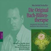 Die Original Bach-Bltentherapie. 2 CDs