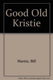 Good Old Kristie
