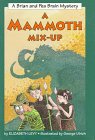 A Mammoth Mix-Up: A Brian and Pea Brain Mystery
