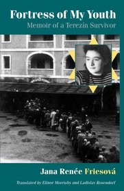 Fortress of My Youth: Memoir of a Terezin Survivor