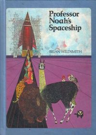 Professor Noah's Spaceship (Children's Choice Book Club)