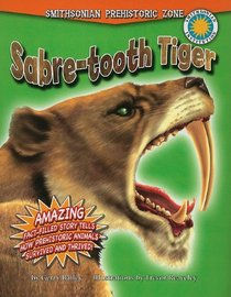 Sabre-Tooth Tiger (Smithsonian Prehistoric Zone)