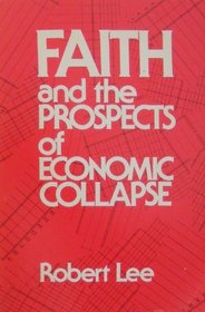Faith and the prospects of economic collapse