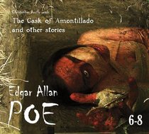 Edgar Allan Poe Audiobook Collection 6-8: The Cask of Amontillado and Other Stories