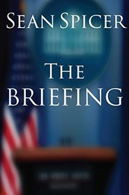 The Briefing: Politics, the Press, and the President