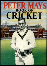 Peter May's Book of Cricket