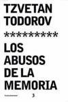 Los Abusos De La Memoria / Hope and Memory: Lessons from the Twentieth Century (Spanish Edition)