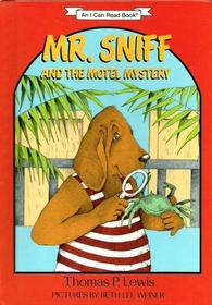 Mr. Sniff and the Motel Mystery (I Can Read Books)
