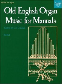 Old English Organ Music: Book 1