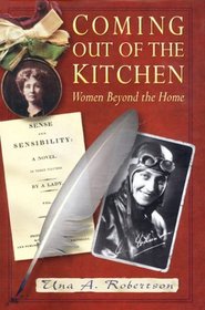 Coming Out of the Kitchen: Women Beyond the Home