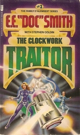 The Clockwork Traitor (Family d'Alembert, Bk 3)