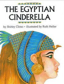 The Egyptian Cinderella (Trophy Picture Books (Paperback))