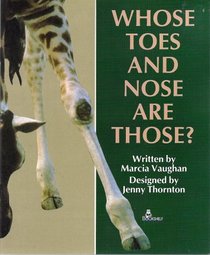 Whose Toes and Nose are Those? (Bookshelf, Stage 2)