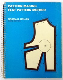 Pattern making by the flat-pattern method,