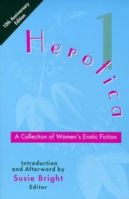 Herotica: A Collection of Women's Erotic Fiction (Herotica)