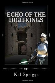 Echo of the High Kings (Eoriel Saga) (Volume 1)