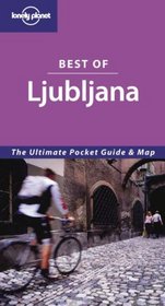 Lonely Planet Best of Ljubljana (Lonely Planet Best of Series)
