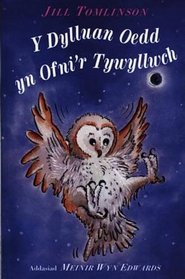 Y Dylluan Oeddyn Ofni'r Tywyllwch