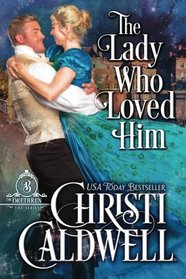 The Lady Who Loved Him (The Brethren)