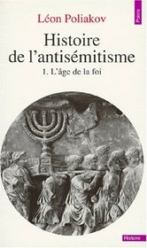 Histoire de l'antisemitisme (Points. Histoire) (French Edition)
