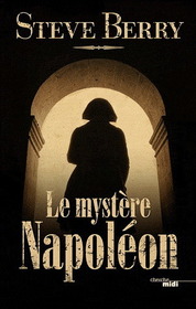 Le Mystere Napoleon (The Paris Vendetta) (Cotton Malone, Bk 5) (French Edition)