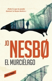 El murcielago (The Bat) (Harry Hole, Bk 1) (Spanish Edition)