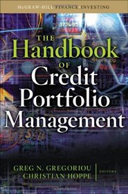 The Handbook of Credit Portfolio Management (McGraw-Hill Finance & Investing)