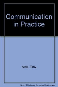 Communication in Practice
