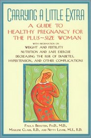 Carrying a Little Extra: A Guide to Healthy Pregnancy for the Plus-Size Woman