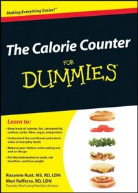 The Calorie Counter For Dummies (For Dummies (Health & Fitness))