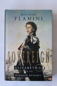 Sovereign - Elizabeth Ii And The Windsor Dynasty