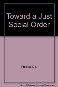 Toward a Just Social Order